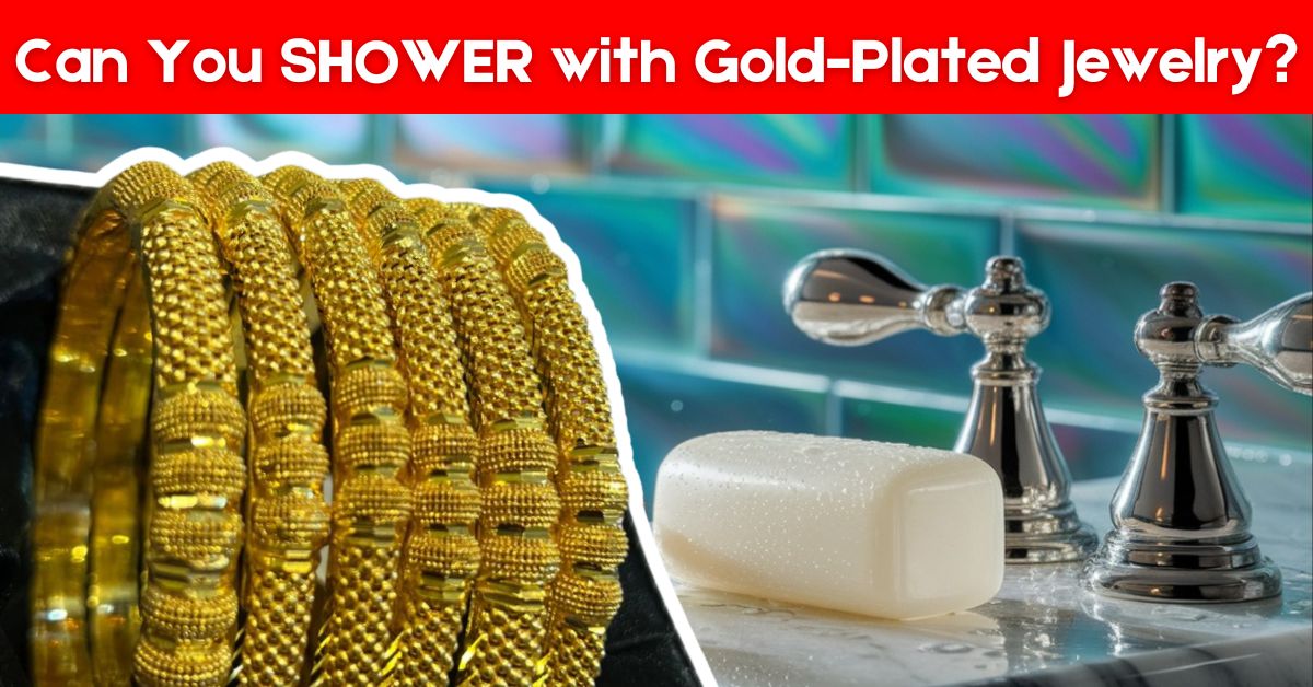 Can You Shower with Gold-Plated Jewelry – Indian and Pakistani gold-plated bangles